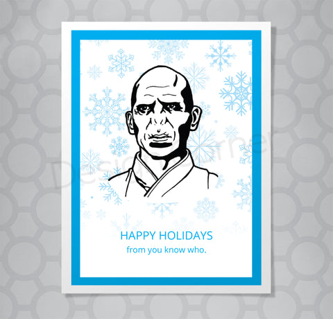Harry Potter Lord Volemort Christmas card with caption Happy Holidays from your know who.