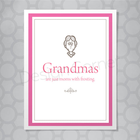 Grandmas are like frosting Card