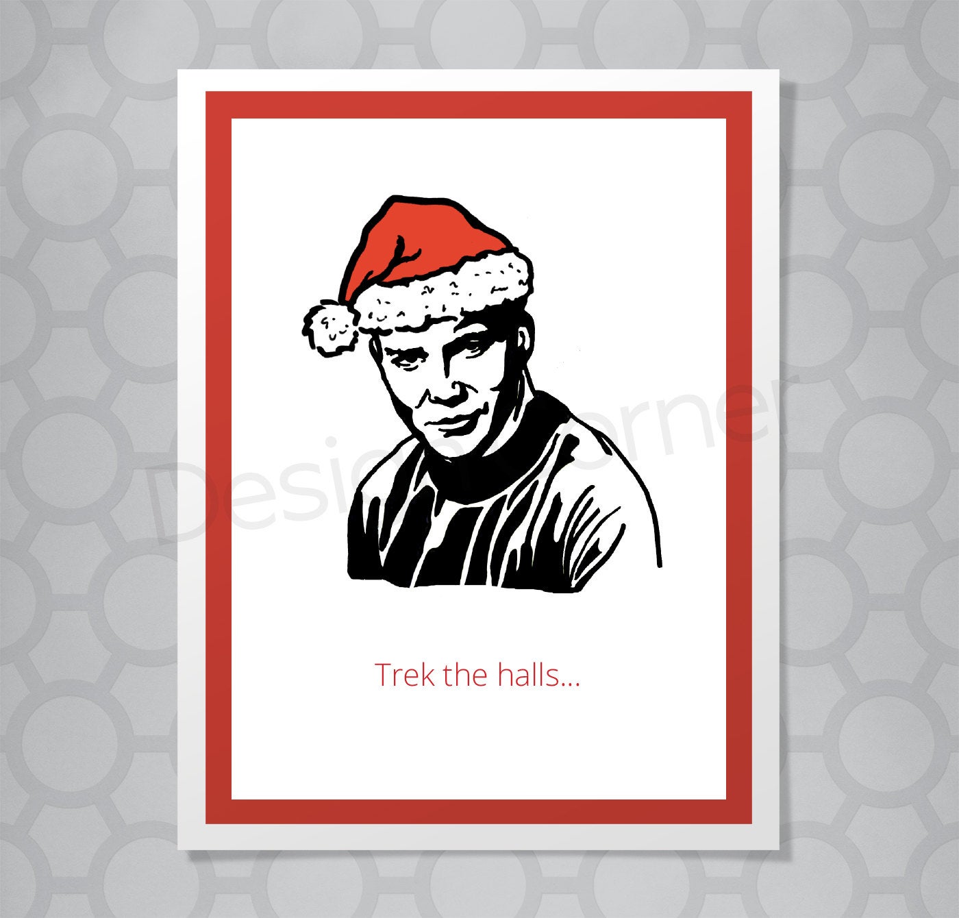 Christmas card with illustration of Star Trek's captain Kirk with a santa hat. Caption: Trek the halls...