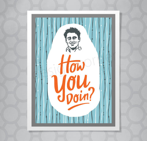 Greeting card with illustration of Friends show Joey with hand lettered text. Caption says "How you doin?"