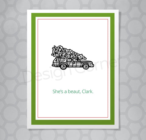 Illustration of station wagon with pine tree on top from Christmas Vacation on a Christmas card with caption "She's a beaut, Clark.