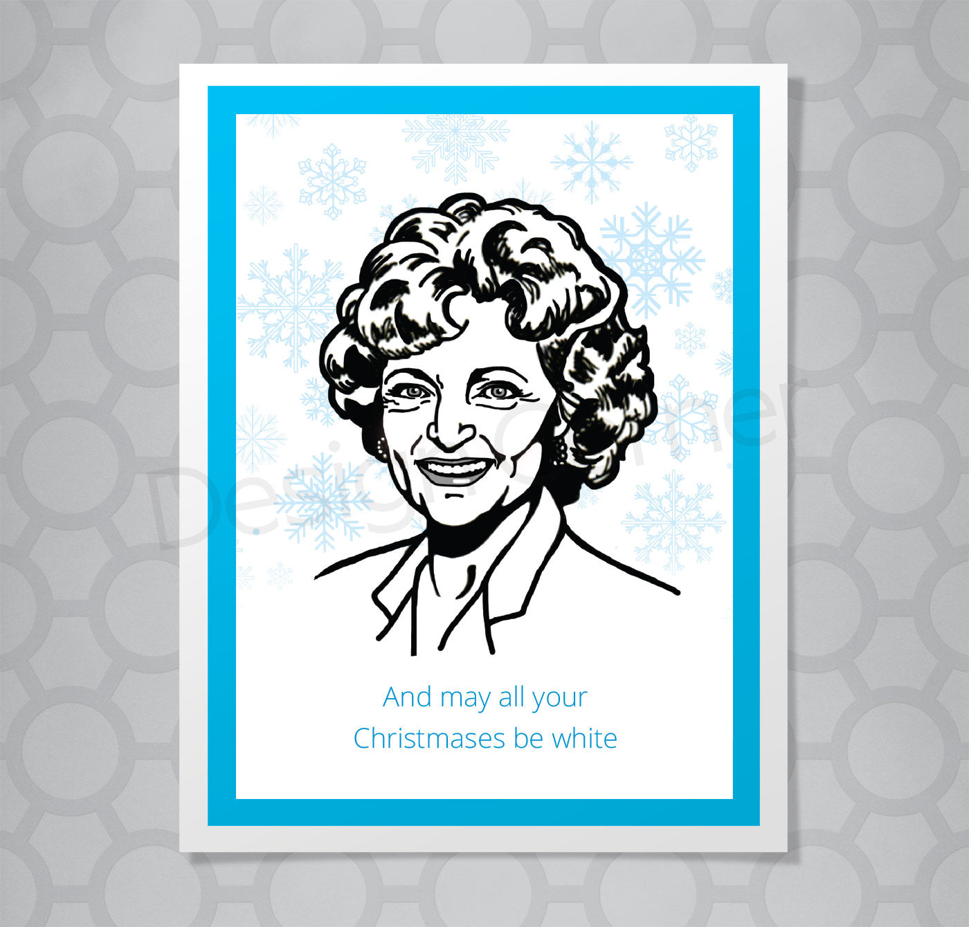 Illustration of Golden Girls Rose on a greeting card with snowflakes with caption "May all your Christmases be white."