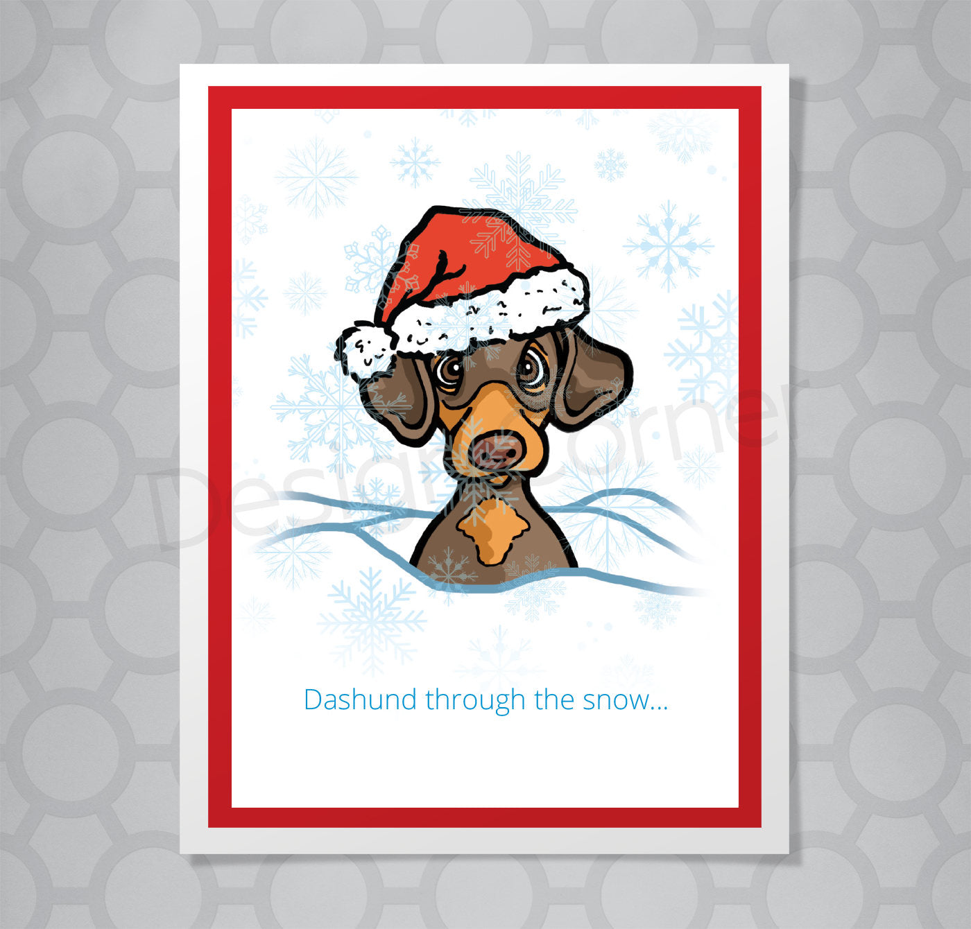 Illustration of Dashund dog in snowbank on a greeting card with caption "Dashund through the snow"