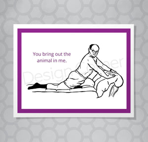 Greeting card with illustration of Seinfeld's George Costanza posed in her underwear on a couch. Caption says "You bring out the animal in me."