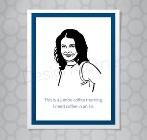 Gilmore Girls Lorelai Coffee Card