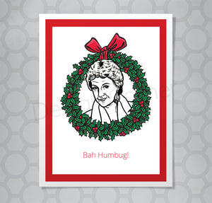 Illustration of Golden Girls Dorothy on front of Christmas card with caption Bah Humbug!
