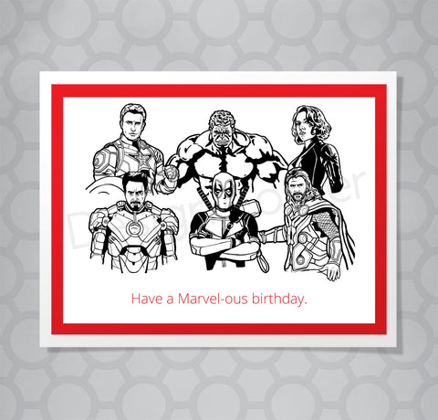 Illustration of Marvel's Captain America, the Hulk, Black Widow, Ironman, Deadpool and Thor on cover of greeting card with caption Have a Marvel-ous birthday