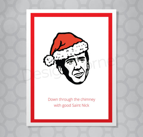 Illustration of Nick Cage with santa hat on Christmas card with caption "Down through the chimney with good Saint Nick."