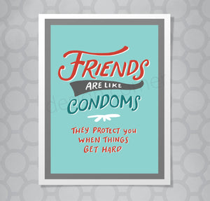 Friends are like Condoms Hand Lettered Card