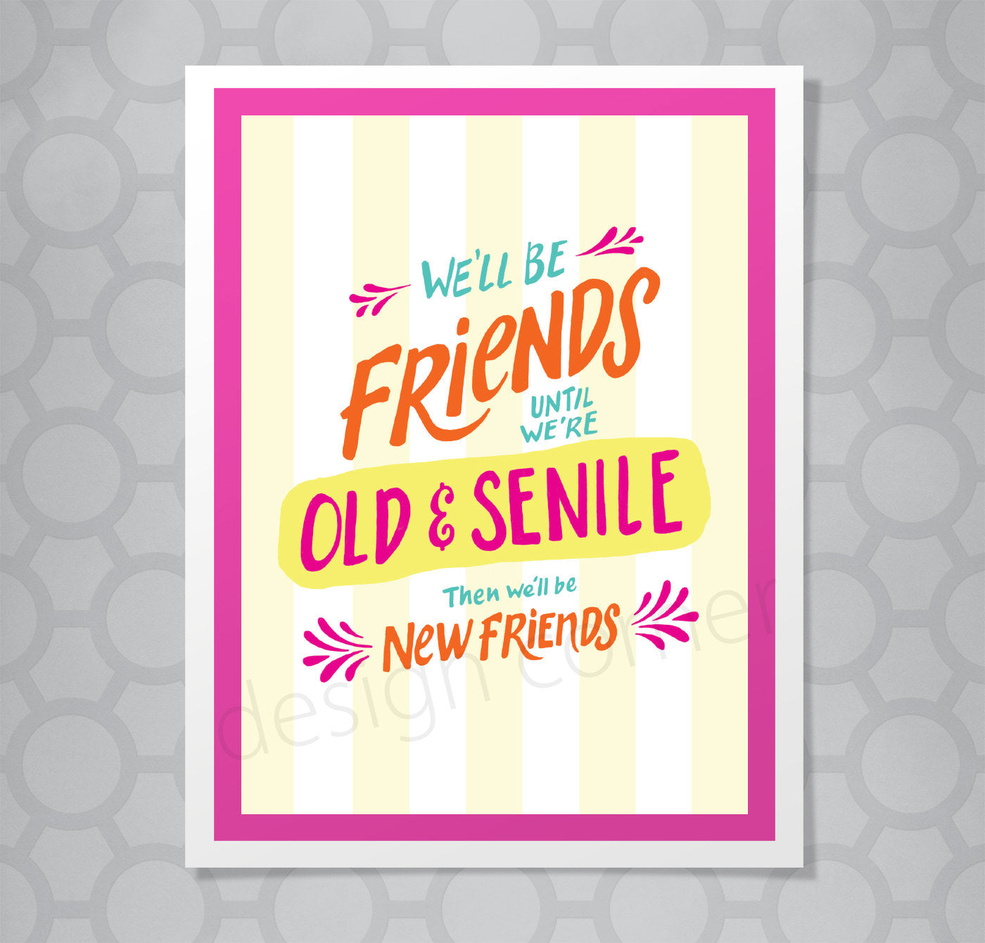 Friendship Old and Senile Hand Lettered Card