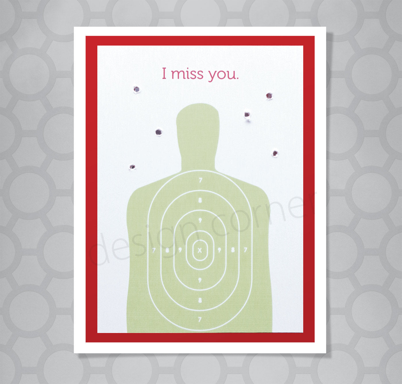 Image of target practice person with holes in card around it on greeting card with caption I miss you