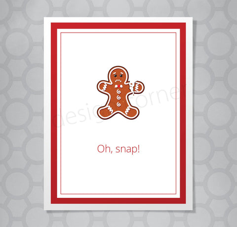 Illustration of gingerbread man with broken arm on a christmas card with caption Oh snap!